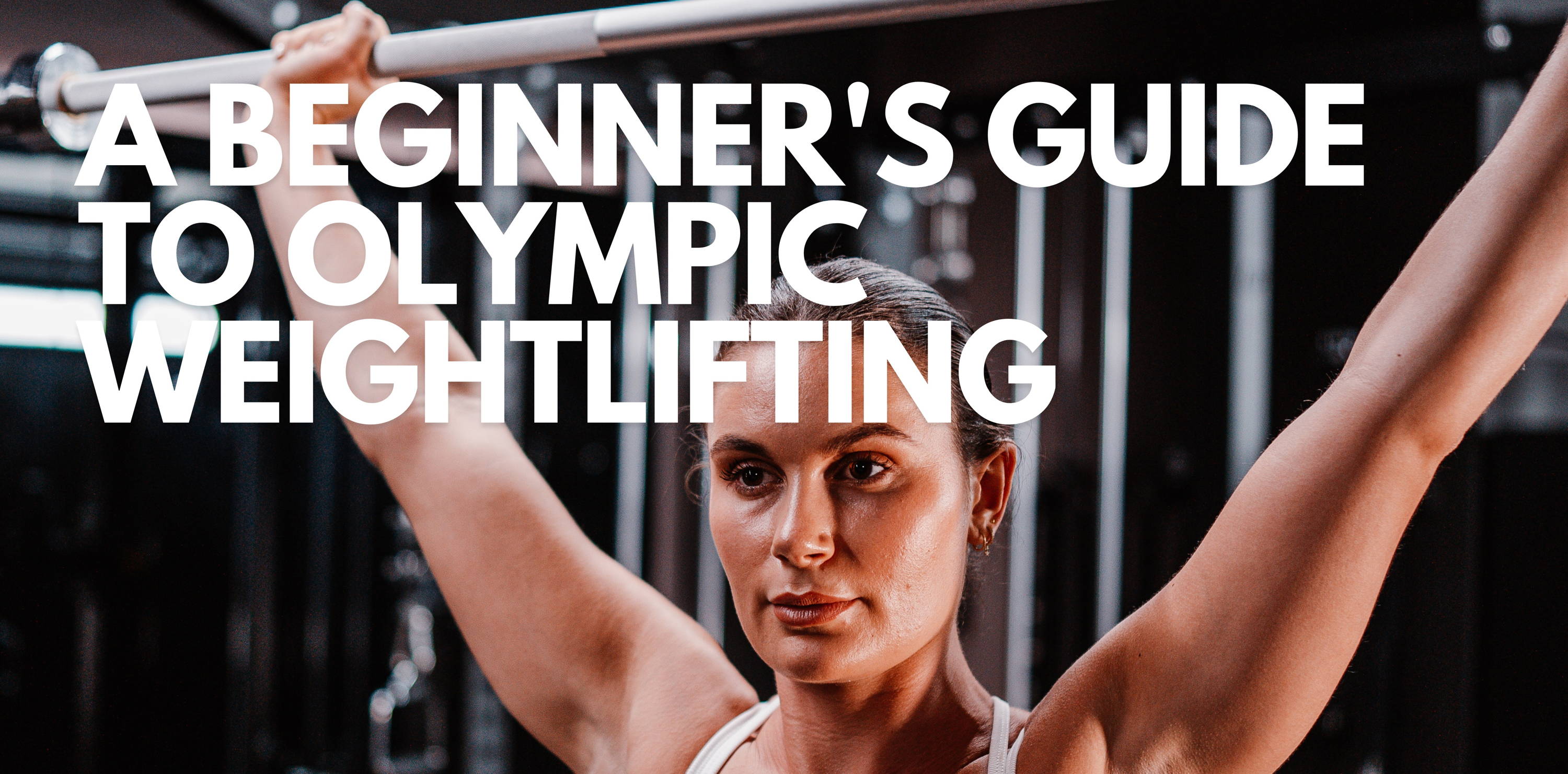 A Beginner's Guide to Olympic Weightlifting The Lifting Zone